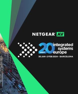 What’s new for ISE 2024 from NETGEAR AV?