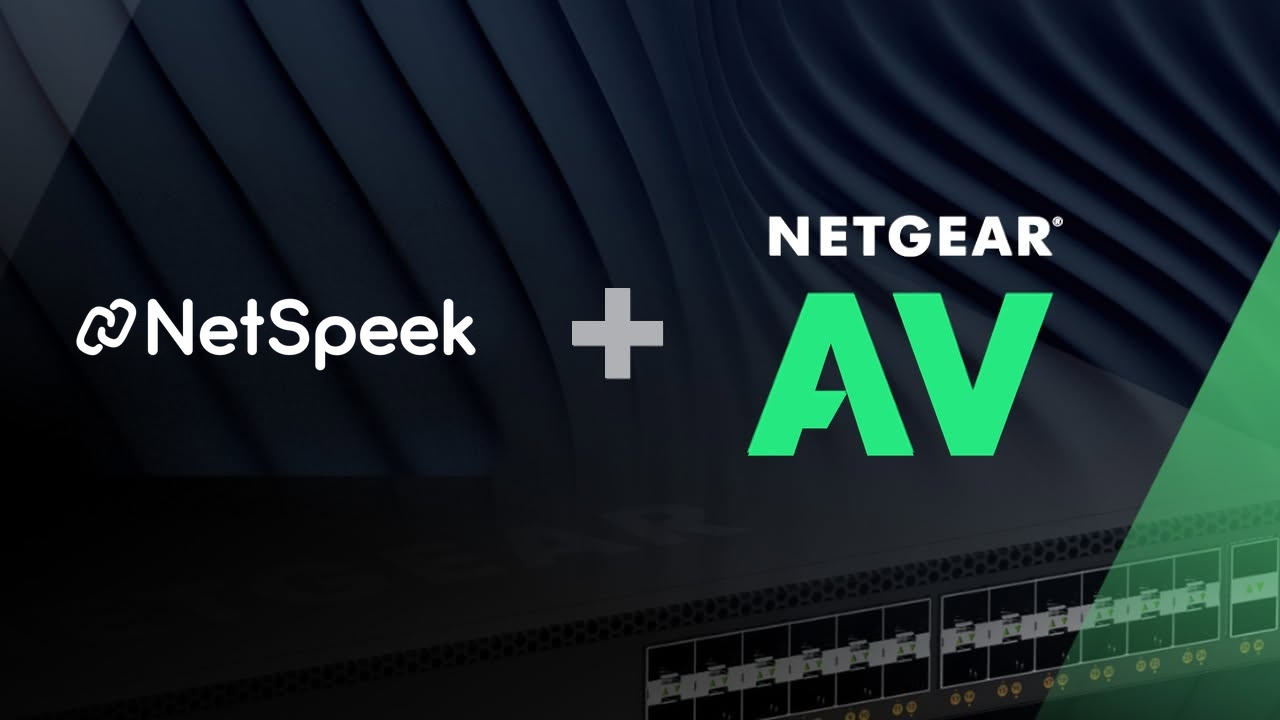 NETGEAR AV and NetSpeek partner to keep AV and UC environments