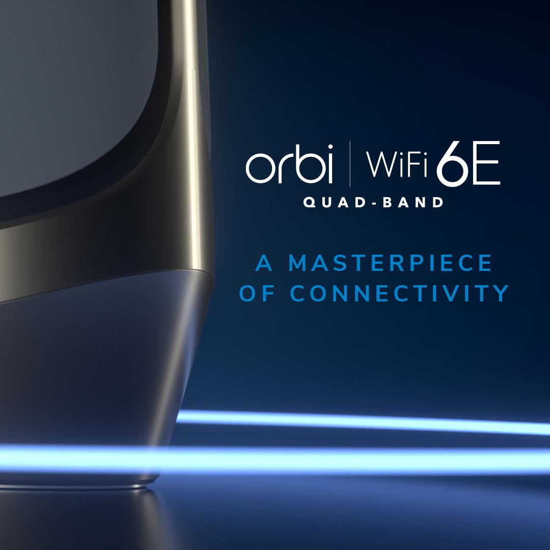 Orbi Wifi 6E - Quad-Band